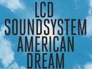 LCD Soundsystem - American Dream [New Vinyl LP] 140 Gram Vinyl , Download Insert