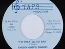 Funk Gospel 45 CHOSEN GOSPEL SINGERS I'm Treated So Bad TAPS HEAR