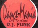D.J FUNK-ghetto house RARE ORIG 1998 DANCE MANIA CHICAGO HOUSE 12