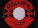 GALAXIES: On The Beach / She Said I Do 45 Rock & Pop