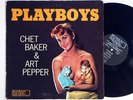CHET BAKER & ART PEPPER: PLAYBOYS world pacific LP / MONO DG sexy CHEESECAKE