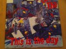 The The This Is The Day UK 1983 7in Some Bizarre Synthpop New Wave
