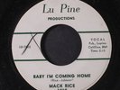 MACK RICE: Baby I'm Coming Home / My Baby 45 (xol, Northern Soul R&B)