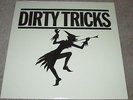 DIRTY TRICKS - DIRTY TRICKS - NEW