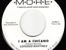 LORENZO MARTINEZ - M*O*R*E 8017 (Alb.) - I Am a Chicano - 1968 LATIN 45 VG/VG+