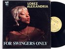 LOREZ ALEXANDRIA: FOR SWINGERS ONLY argo LP / baltimore oriole MONO DG PROMO