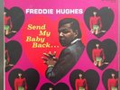 Freddie Hughes Send My Baby Back LP NM-