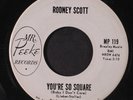 RODNEY SCOTT: You're So Square / He'll Be There 45 (dj) Rockabilly
