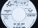 Rock 45 ROLLING STONES Not Fade Away LONDON promo HEAR