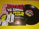 Justice Vs Simian ?– Never Be Alone 12