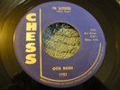 OTIS RUSH I'm Satisfied / So Many Roads... Blues Rock R&B 45 Orig.VG+