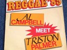 Al Campbell Meets Triston Palmer LP. Reggae '85