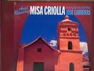 Ariel Ramirez - Misa Criolla (José Carreras) (2009) [LIM K2HD 040]
