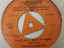 Sam Cook That's All I Need To Know 1958 UK London 1 sided DEMO 45