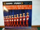 CHRISTMAS HOLIDAYS AT RADIO CITY MUSIC HALL LIVING STEREO W/ PHOTOS LP