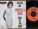 FONTELLA BASS SINGLE MADE IN HOLLAND DUTCH 45 PS 7 *RESCUE ME / SOUL OF THE MAN*