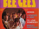 BEE GEES  EP  WORDS/I STARTED A JOKE/MARLEY PUT DRIVE/TO LOVE SOMEBODY