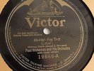 Paul Whiteman - 78rpm single 10-inch – Victor V.E. #19666 Just A Little Drink