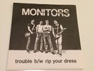 Monitors - Trouble / Rip Your Dress 7