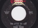 Rockabilly 45 - FOUR TEENS - Go Little Go Cat / Spark Plug