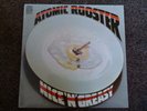NICE N' GREASY**********ATOMIC ROOSTER