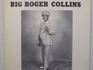 1 LP  BIG ROGER COLLINS  Houston Blues
