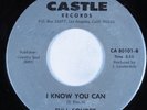 Modern Soul 45 FULL FORCE I Know You Can CASTLE HEAR