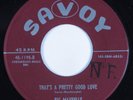R&B Popcorn Soul 45 BIG MAYBELLE That's A Pretty Good Love SAVOY HEAR VG+
