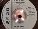 Northern Soul 45 THE PRECISIONS - If this is love  (Drew) VG+ HEAR