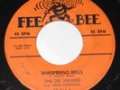 The Del Vikings 45 HEAR Whispering Bells FEE BEE ORIGINAL PRESS Don't Be A Fool