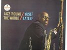 Yusef Lateef - Jazz 'Round The World LP - Impulse - A-56 Mono RVG
