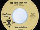Northern Soul 45 THE GLOBELITERS See How They Run PHILTOWN HEAR