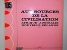 Aux Sources De La Civilisation Vol 3  Afrique Australie NZ - Library - LP