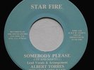 Chicano Tejano Soul Bay ALBERT TORRES & STAR FIRE BAND Somebody Please 45 MP3