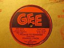 FRANKIE LYMON & Teenagers – I Promise To Remember / Who Can     GEE 1018 – 78rpm