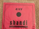 Kiss - Shandi -Very Rare Belgium/Belgian Single