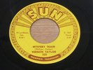 Vernon Taylor ?– Sweet And Easy To Love/Mystery Train sun 325 7