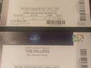 2 x the Killers London O2 Monday 27th Nov