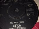 The Flies. The Magic Train.1968 .7”.Original.ex. Vinyl .45rpm.Rare Psych Beat