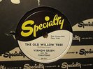 VERNON GREEN Phantoms – Old Willow Tree / Sweet Breeze  SPECIALTY 581 – 78rpm