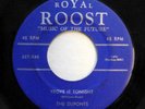 DUPONTS 45 Prove it tonight / Somebody ROYAL ROOST VG++ Doowop ws325