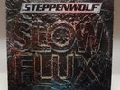 Steppenwolf :  Slow Flux : Vinyl LP ;