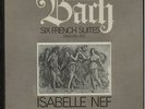 Isabelle Nef Bach: Six French Suites UK Vinyl Box Set OL291-2