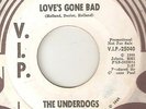 THE UNDERDOGS Loves Gone Bad VIP PROMO GARAGE  MOTOWN NORTHERN SOUL 45