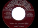 ROCKABILLY RARITY JERRY ARNOLD  CAN'T DO WITHOUT YOU  ROLLIN' ROCK 45