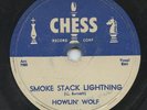 HEAR - Rare Blues 78 - Howlin' Wolf - Smoke Stack Lightning - Chess # 1618