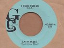 LATIN BREED: I Turn You On 45 GCP Texas latin funk hear