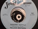Wallace Brothers 45 Airborne Shuffle I Need Someone Unplayed Mint- Beauty Jewel