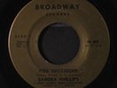 SANDRA PHILLIPS: You Succeeded / When Midnight Comes 45 Hear  (plays stronger,