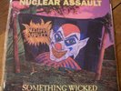 NUCLEAR ASSAULT LP SOMETHING WICKED / REEDITION